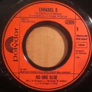 7inch Vinyl Single - Channel 5 - No One Else - signed by artists