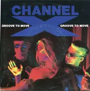 7inch Vinyl Single - Channel X - Groove To Move