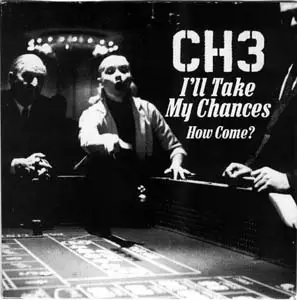 Channel 3 - I'll Take My Chances / How Come?