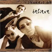 CD Single - Channel 69 - Believe