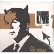 Channel Live - MR. PRESIDENT/STILL BUILD