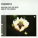CD - Channels - Waiting For The Next End Of The World