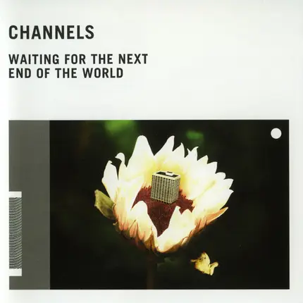Channels - WAITING FOR THE NEXT END OF THE WORLD