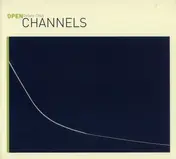 The Channels - Open