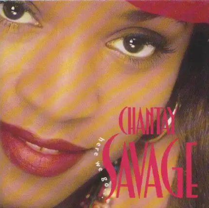 Chantay Savage - Here We Go
