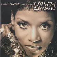 Chantay Savage - I Will Survive (Doin' It My Way)