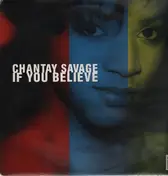 Chantay Savage - If You Believe