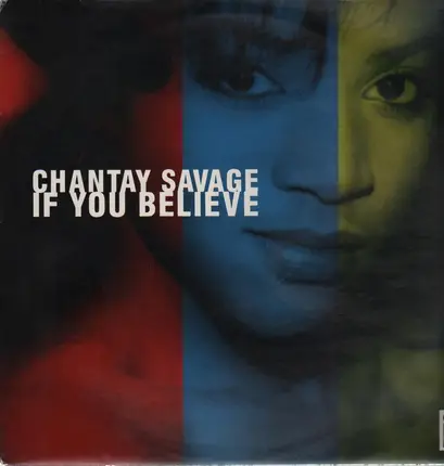 Chantay Savage - If You Believe