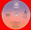 12inch Vinyl Single - Chantal Curtis - Get Another Love