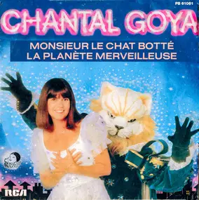 chantal goya - Monsieur Le Chat Botté / La Planète Merveilleuse