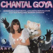 Chantal Goya - Monsieur Le Chat Botté, La Planète Merveilleuse, L'ile Aux Papillons, Maman Chanson