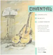 LP - Chantal - Konzertante Musik aus 5 Jahrhunderten - Gatefold