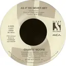 7inch Vinyl Single - Chanté Moore - As If We Never Met