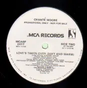 Chanté Moore - Love's Taken Over (Soft And Warm)