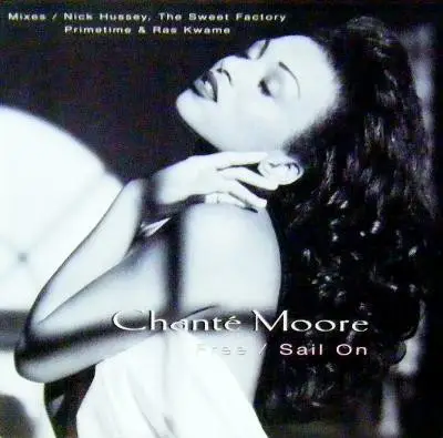 Chanté Moore - Free / Sail On