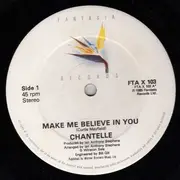 12inch Vinyl Single - Chantelle - Make Me Believe In You