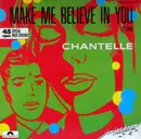 12inch Vinyl Single - Chantelle - Make Me Believe In You