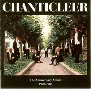CD - Chanticleer - The Anniversary Album 1978-1988