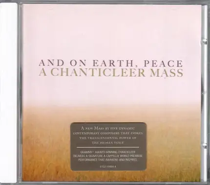 Chanticleer - And on Earth, Peace: A Chanticleer Mass