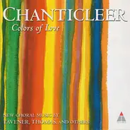 Chanticleer - Colors of Love