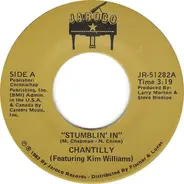 Chantilly Featuring Kim Williams - Stumblin' In