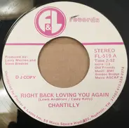 Chantilly - Right Back Loving You Again