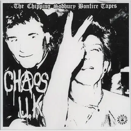 Chaos UK - The Chipping Sodbury Bonfire Tapes