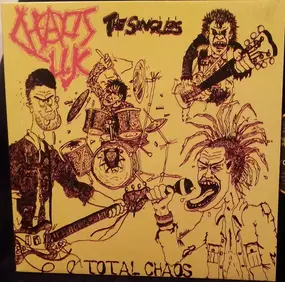 Chaos UK - Total Chaos (The Singles)