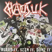 Chaos UK - Heard IT Seen.. -Deluxe-