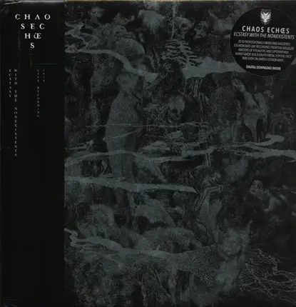 Chaos Echoes - Ecstasy With The Nonexistents