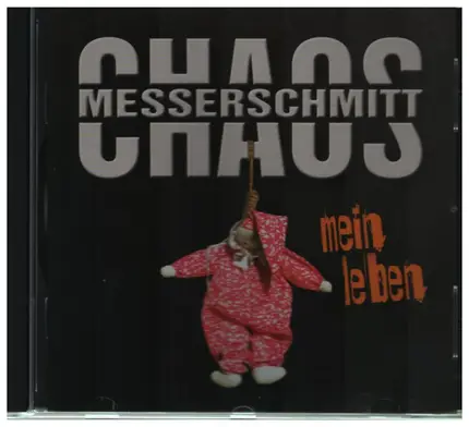 Chaos Messerschmitt - Mein Leben