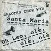 7inch Vinyl Single - Chaoten Chor W 18 - Santa Maria