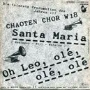 7inch Vinyl Single - Chaoten Chor W 18 - Santa Maria