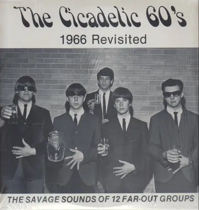 Chaparrals, Savages, Showmen - The Cicadelic 60's Vol. 5: 1966 Revisited