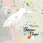CD - Chapeau Claque - Fabelweiss