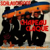 chapeau claque - Schlauchboot / Wer Hat Uns Den Strom Geklaut?
