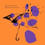 chapeau claque - BLÜTENSTAUBROMANZE (MAREK HEMMANN MIX)