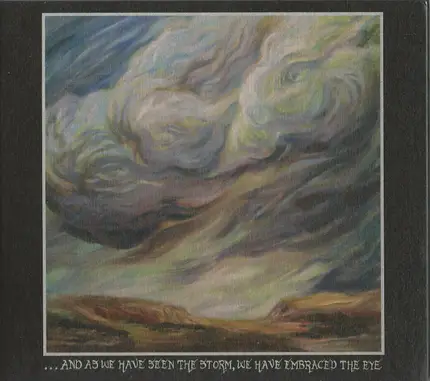 Chapel Of Disease - ...And As We Have Seen The Storm, We Have Embraced The Eye