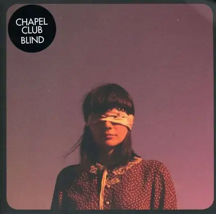 CHAPEL CLUB - BLIND
