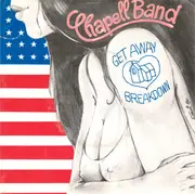 7inch Vinyl Single - Chapell Band - Get Away / Breakdown