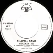 7inch Vinyl Single - Chapell Band - Get Away / Breakdown