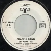 7inch Vinyl Single - Chapell Band - Get Away
