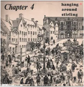 Chapter 4 - Hanging Around Stirling