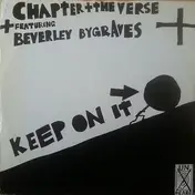 chapter and the verse - Keep On It
