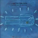 12inch Vinyl Single - Chapter And The Verse - Thank You To Be Free