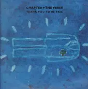 Chapter And The Verse - Thank You To Be Free