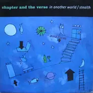 Chapter And The Verse - In Another World / Stealth