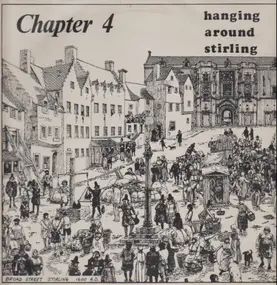 Chapter 4 - Hanging Around Stirling