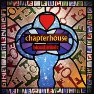 Chapterhouse - Blood Music