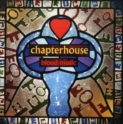 Chapterhouse - Blood Music